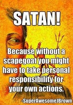 z-satan personal responsibility.jpg